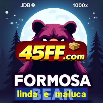 linda e maluca orochi letra